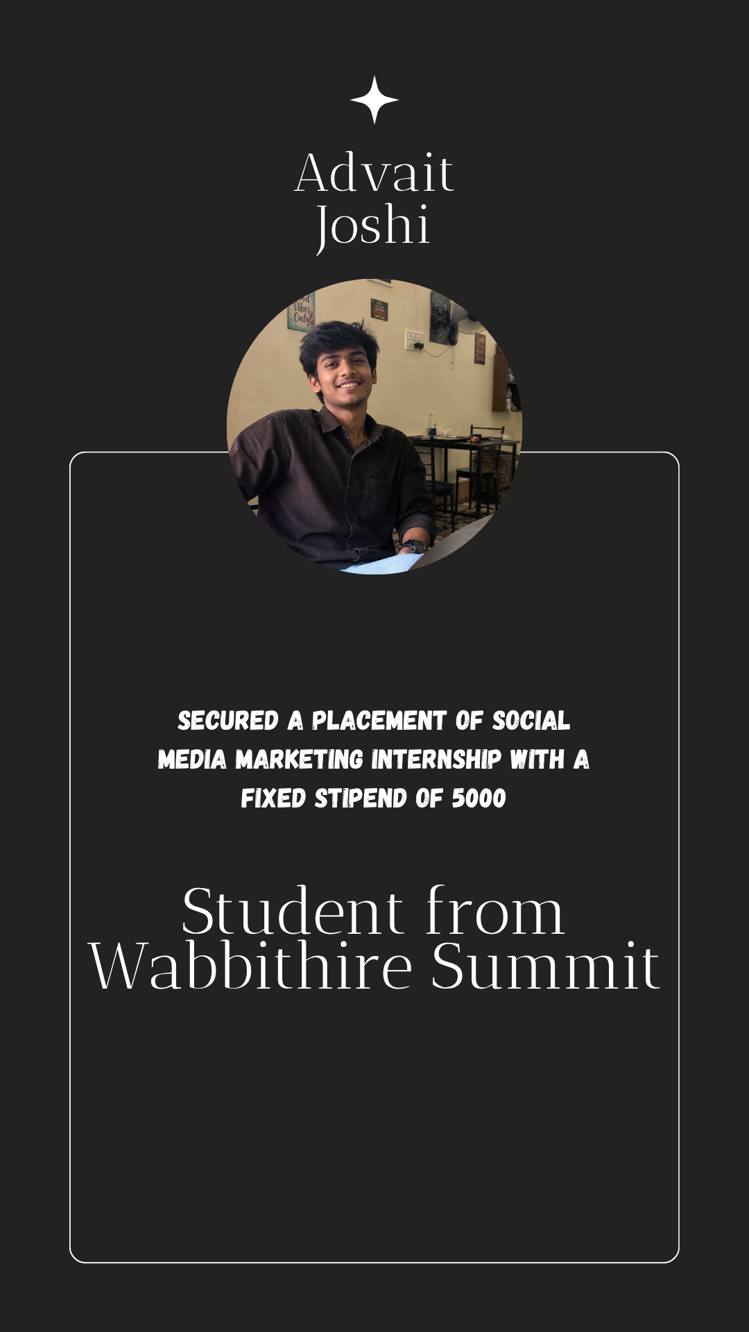 Advait Joshi, placed for a paid social media marketing project through Wabbithire