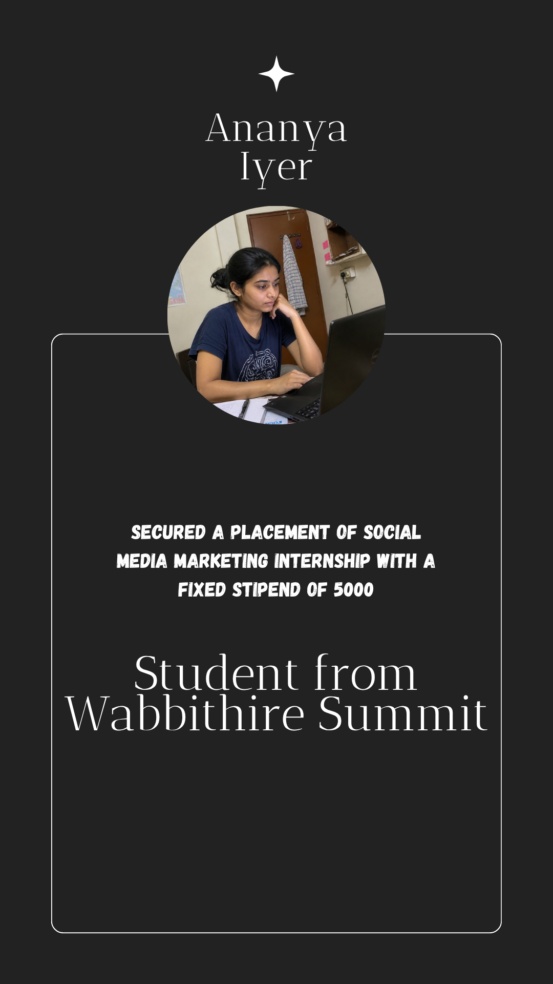 Ananya Iyer, placed for a paid social media marketing project through Wabbithire